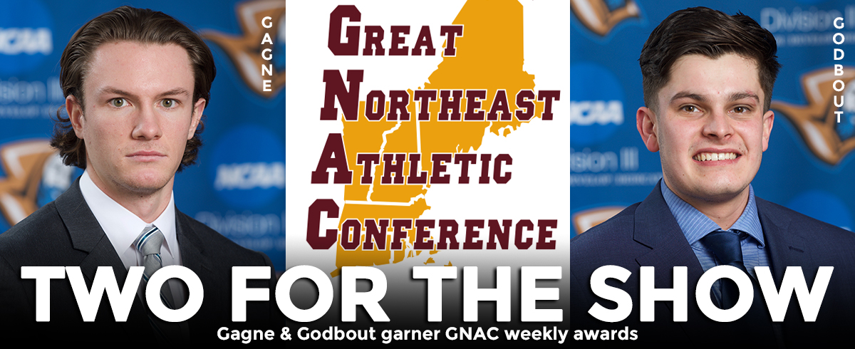 Gagne & Godbout Garner GNAC Weekly Accolades