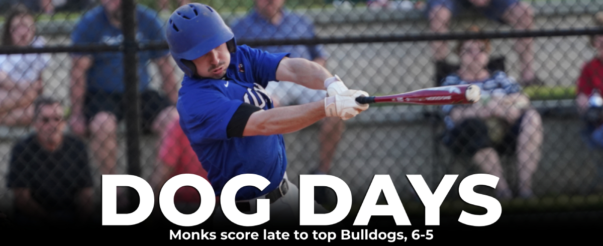 Monks Score Late to Top Bulldogs, 6-5