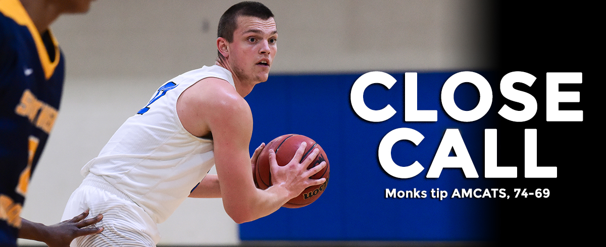 Monks Clip AMCATS with Late Surge, 74-69