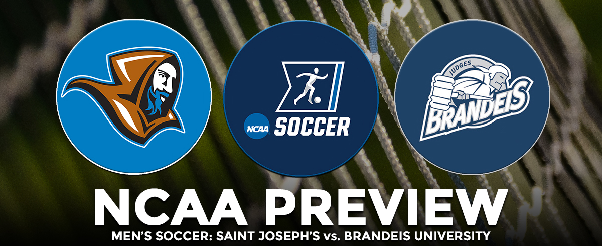 NCAA Tournament Second Round Preview: Saint Joseph's vs. Brandeis University