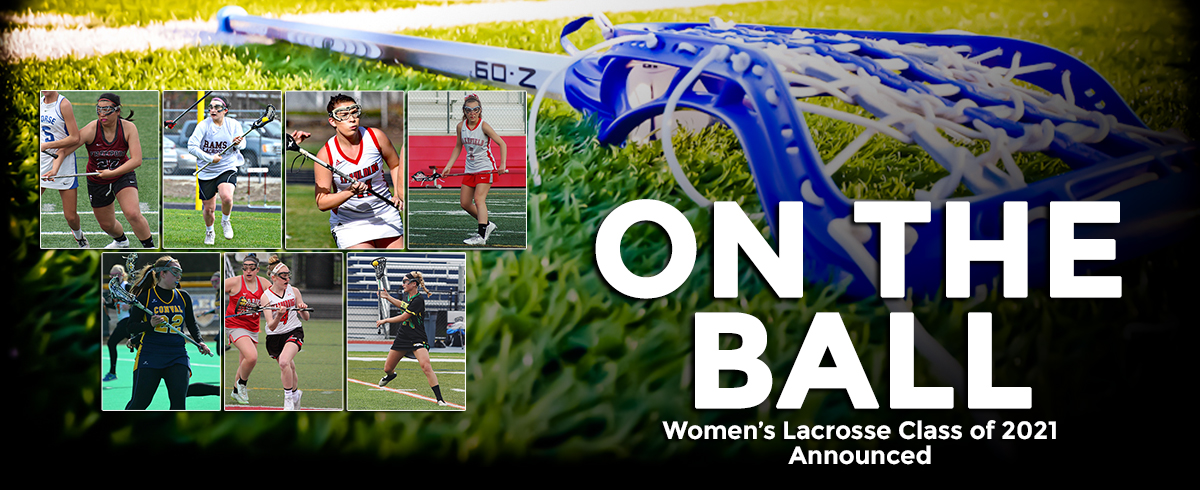 Women's Lacrosse Recruiting Class of 2021 Announced