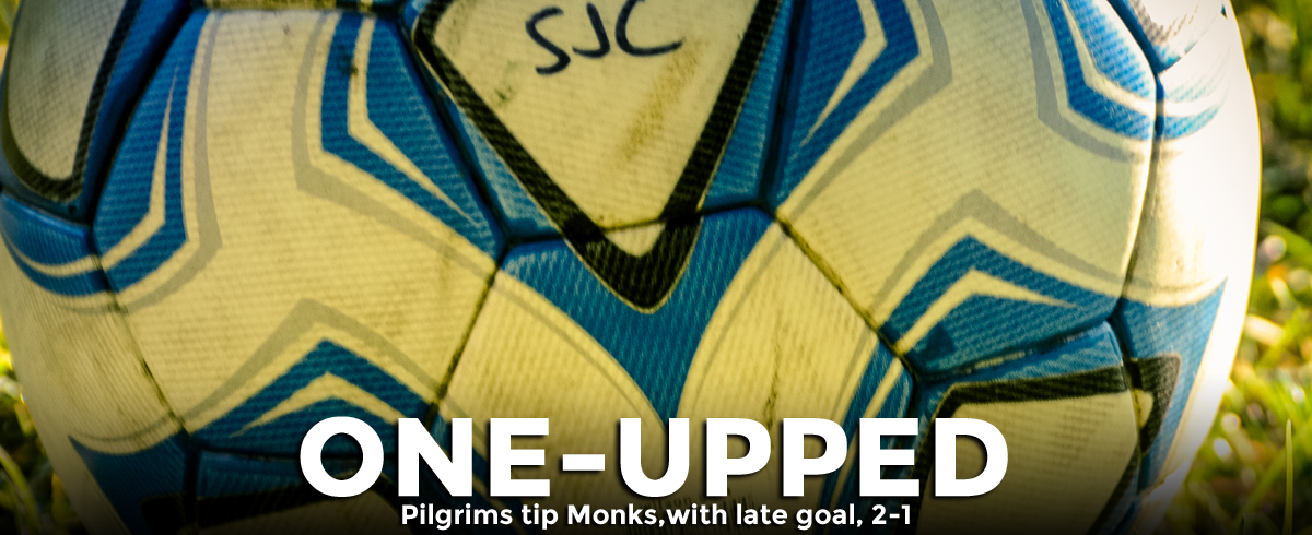 Pilgrims Edge Monks with Late Tally, 2-1
