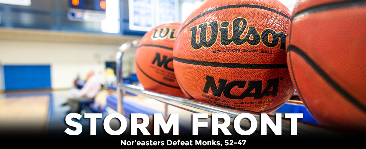 Nor’easters Defeat Monks, 52-47