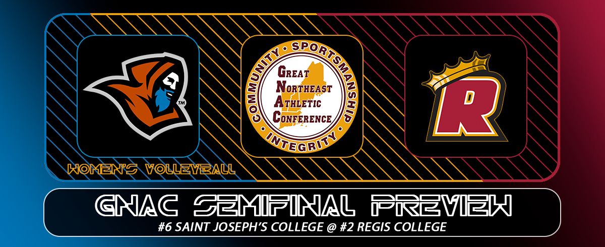 GNAC Semifinal Preview: #6 Saint Joseph's @ #2 Regis College