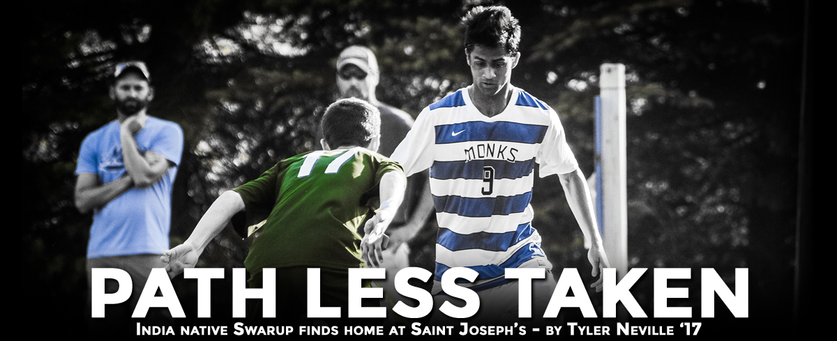 Winding Soccer Career Leads Swarup to Saint Joseph's