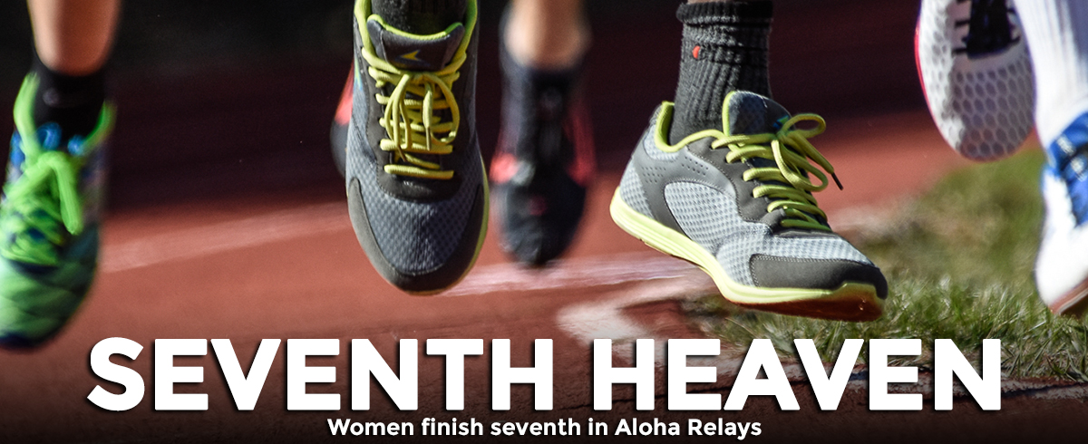 Women Finish Seventh at Aloha Relays