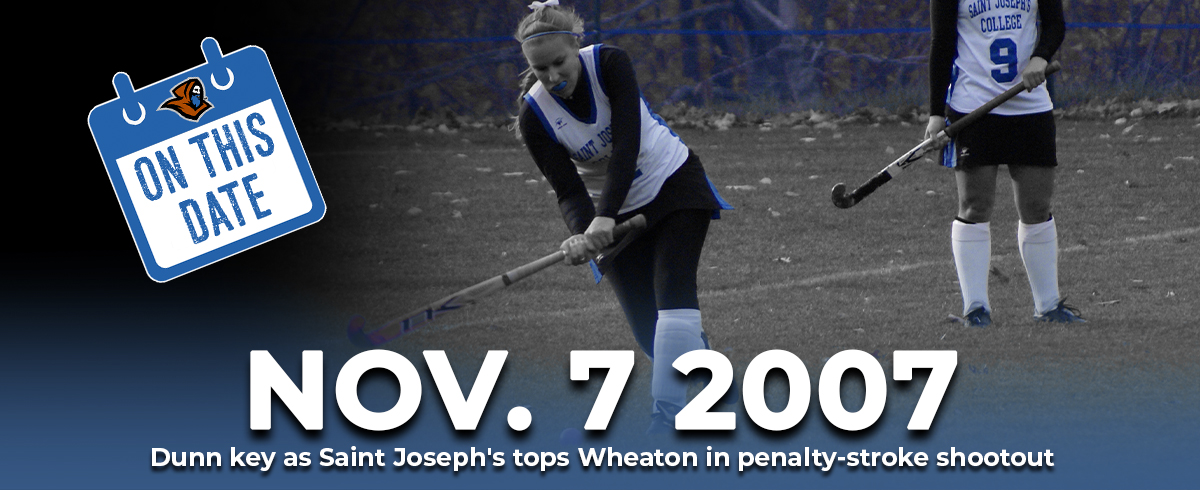 ON THIS DATE: Dunn Key as Saint Joseph's Tops Wheaton in Penalty-Stroke Shootout