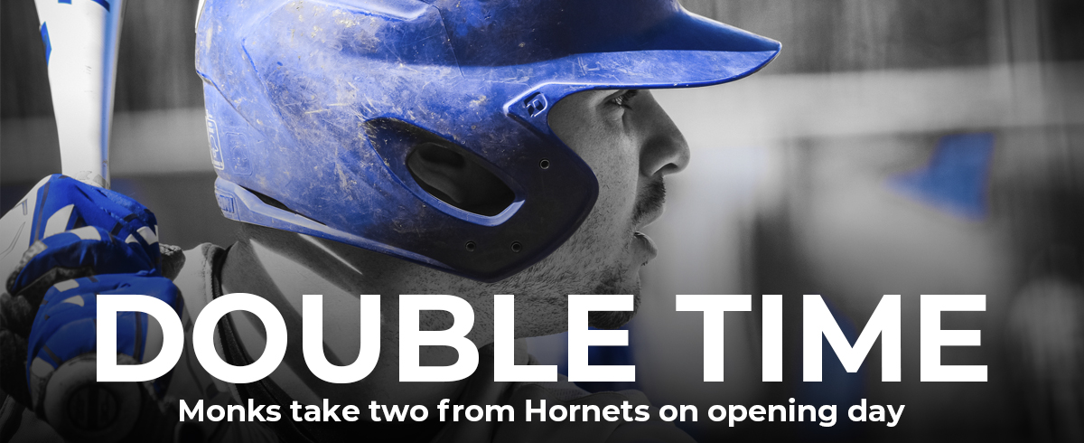 Monks take two from Hornets on opening day