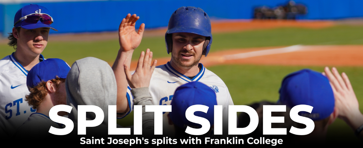 Saint Joseph’s Splits with Franklin