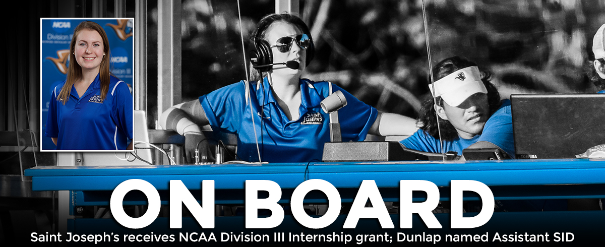 Saint Joseph's receives NCAA Division III Internship grant; Dunlap named Assistant SID