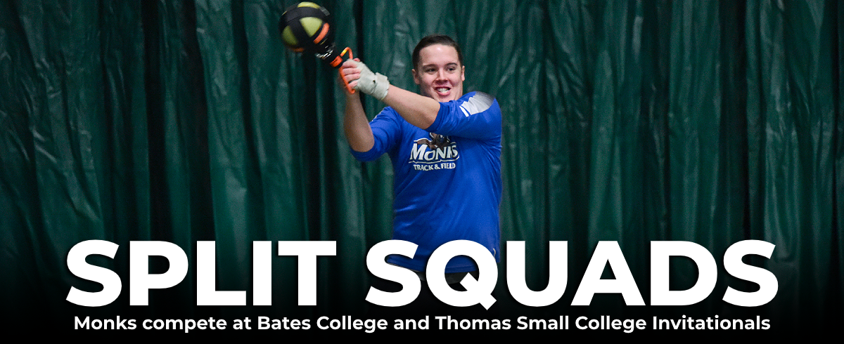 Monks' Split Squads Compete at Bates & Thomas Small College Invitationals
