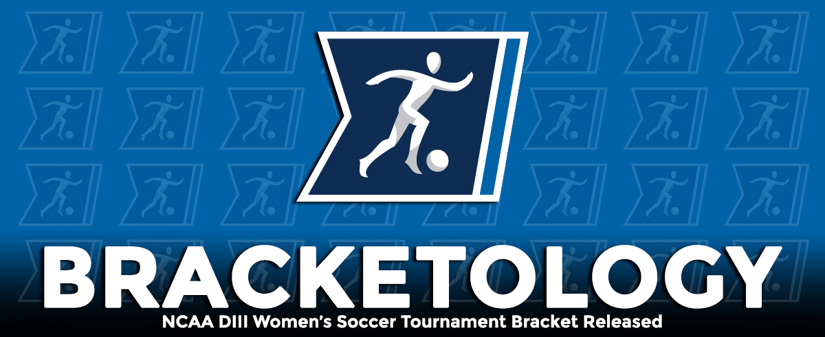 2018 NCAA DIII Women’s Soccer Tournament Bracket Released