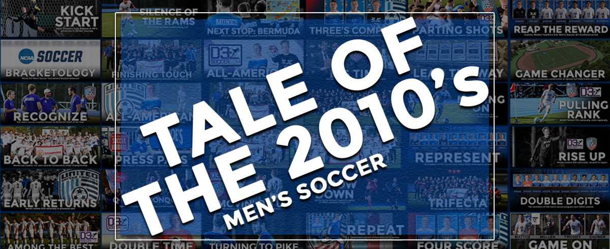 LOOKING BACK AT THE 2010's - MEN'S SOCCER