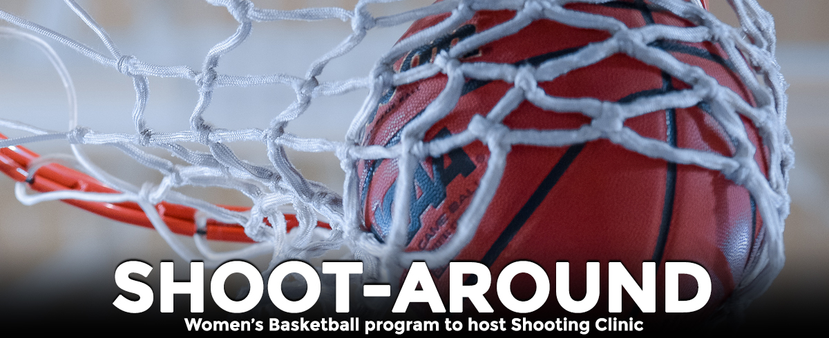 Women's Basketball Program to Host Girls Shooting Clinic