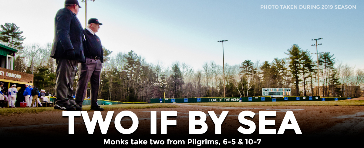 Monks Take Two from Pilgrims, 6-5 & 10-7